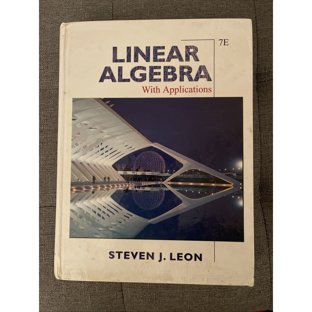 Linear Algebra With Applications Hardcover Steven J. Leon